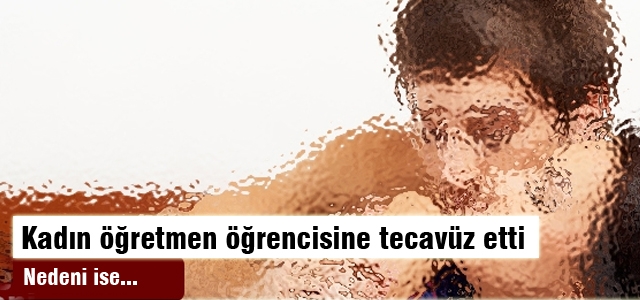 Öğrencisine tecavüz etti!