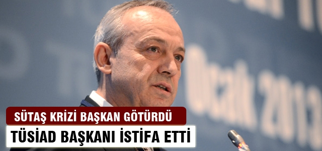 TÜSİAD Başkanı Muharrem Yılmaz istifa etti