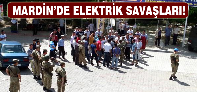 Mardin'de elektrik savaşı!