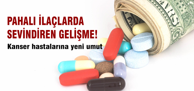 Pahalı ilaçlarda sevindiren gelişme