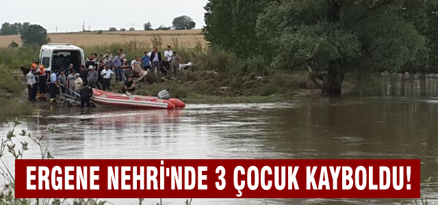 Ergene Nehri'nde 3 çocuk kayboldu