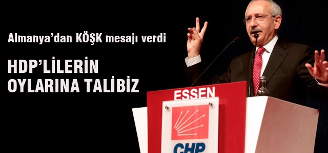 Kılıçdaroğlu: HDP tabanının oyuna talibiz