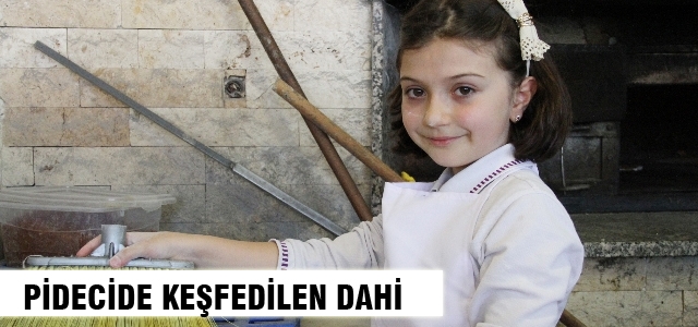 Pidecide keşfedilen dahi