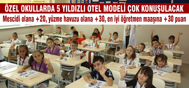 Özel okullarda kriterler değişiyor!