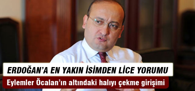 “Eylemler Öcalan'ın altındaki halıyı çekme girişimi“