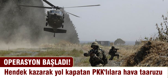 PKK'ya hava destekli operasyon!