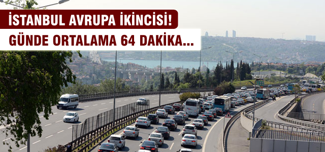 Trafikte İstanbul Avrupa ikincisi
