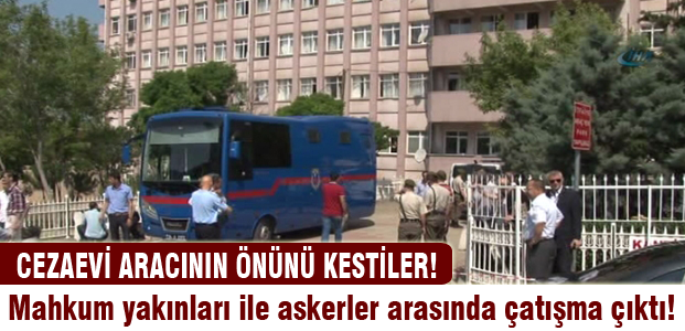 Askerle çatışmaya girdiler