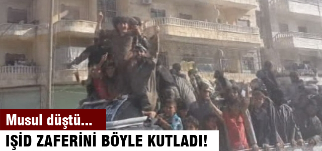 IŞİD zaferini böyle kutladı