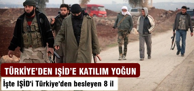 IŞİD'İ Türkiye'den besleyen 8 il
