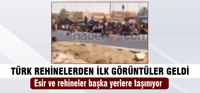 Türk rehinelerden ilk görüntüler