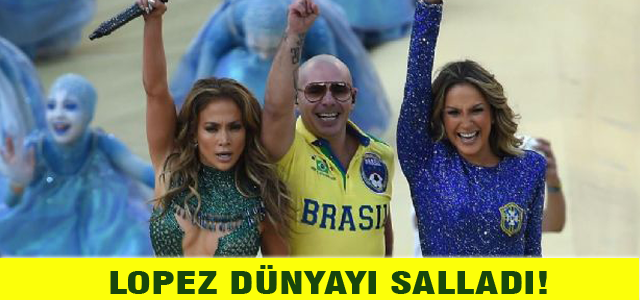 Lopez dünyayı salladı