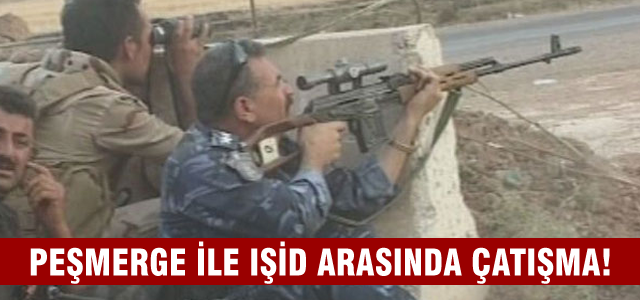 Peşmerge ile IŞİD arasında sıcak çatışma