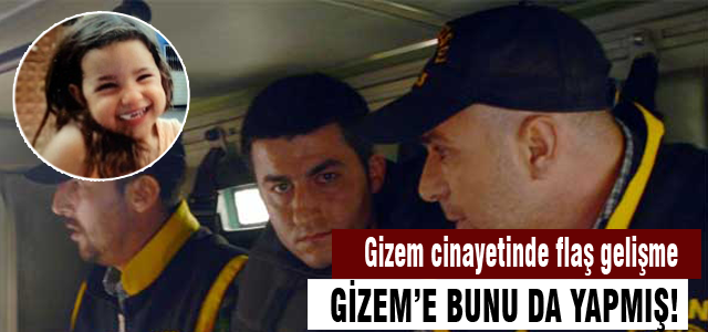 Gizem cinayetinde flaş gelişme