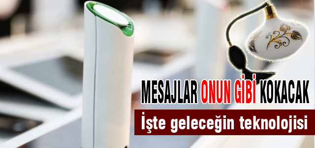 Gelecekte mesajlar kokacak