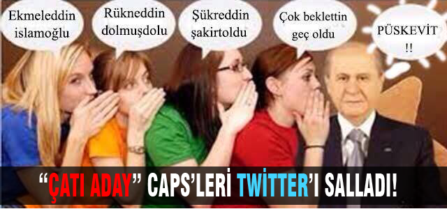 “Çatı aday“ sosyal medyayı salladı