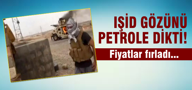 IŞİD gözünü petrole dikti!