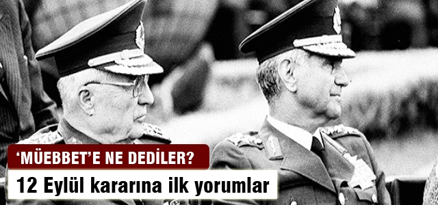 12 Eylül kararına ilk yorumlar