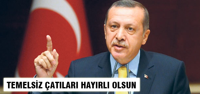 Başbakan: Temeli olmayan çatı kurmuşlar