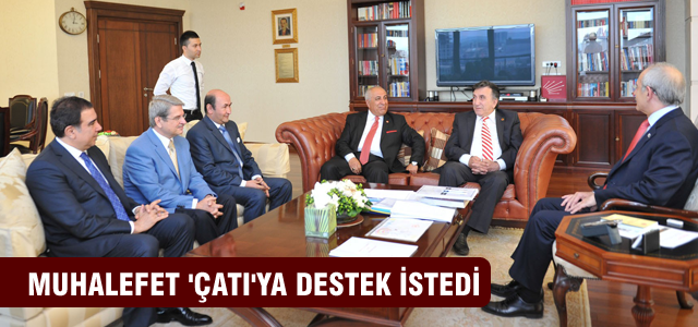 Muhalefet çatıya destek istedi