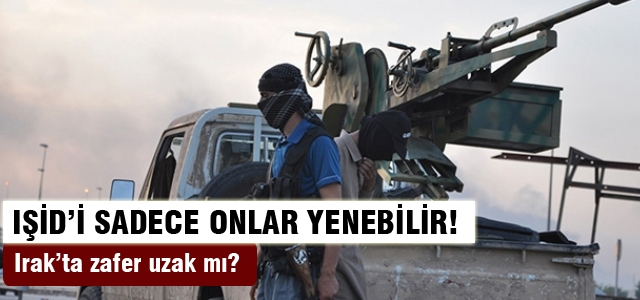 IŞİD'i durdurabilecek tek güç