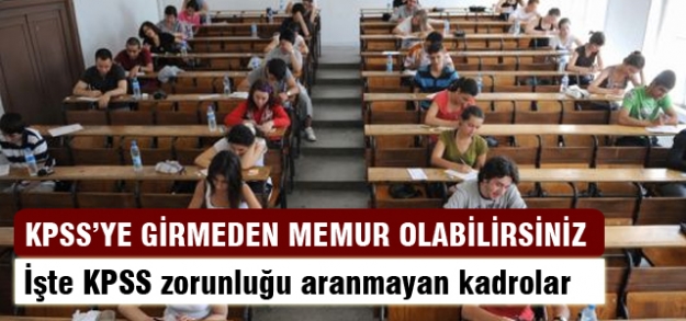 KPSS'ye girmeden memur olabilirsiniz