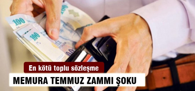 Memura Temmuz zammı şoku
