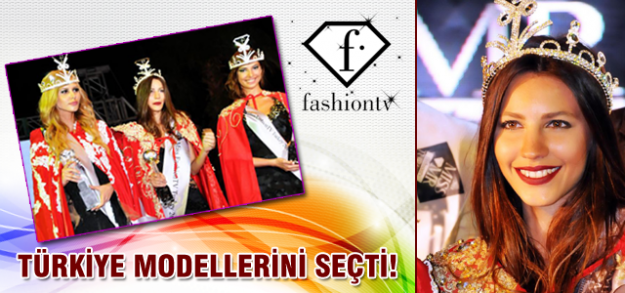 İşte Fashion TV'nin Türkiye modelleri