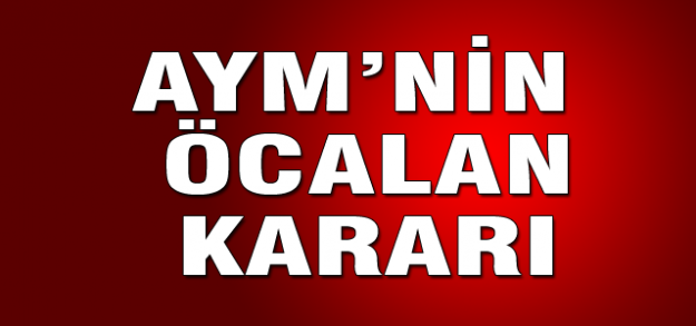 AYM'den Öcalan kararı