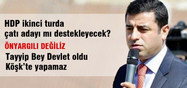 Demirtaş: Çatı adaya önyargılı değiliz
