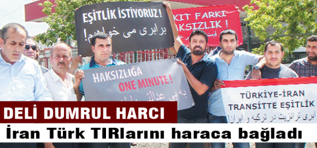 İran Türkiye'yi haraca bağladı