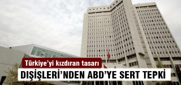 Dışişleri'nden ABD Kongresi'ne sert tepki