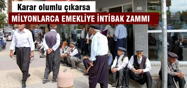 Emeklinin gözü bugünde