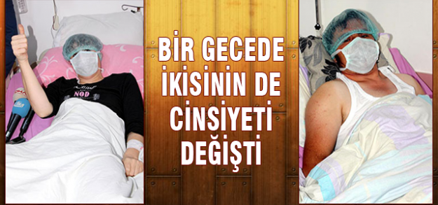 2 kişi operasyonla cinsiyet değiştirdi
