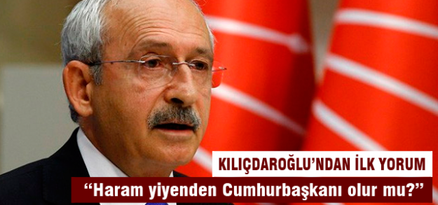 “Haram yiyenden Cumhurbaşkanı olur mu?“