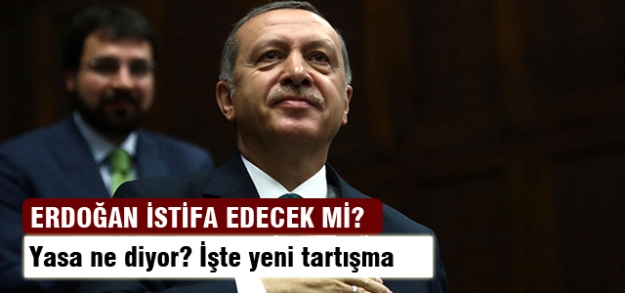 Erdoğan istifa edecek mi?