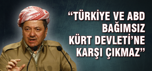 Barzani'den çirkin iddia!