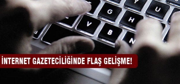 İnternet gazetecilerine müjde!