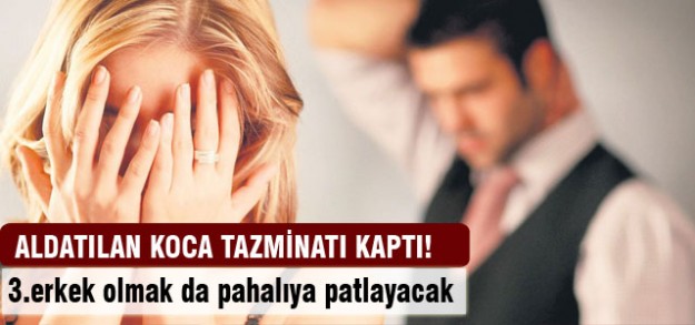 Karısının sevgilisinden tazminat alacak!