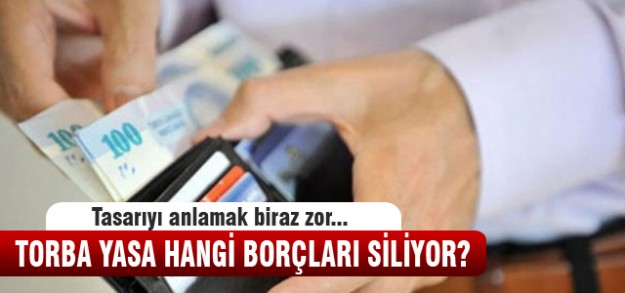 Torba Yasa'yla silinen borçlar