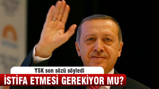 YSK son sözü söyledi