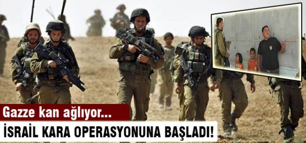 İsrail karadan vurmaya başladı!