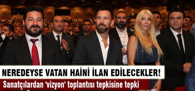 Sanatçılardan 'vizyon' toplantısı tepkisine tepki