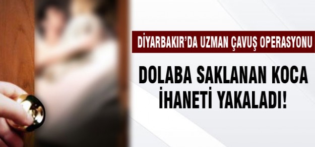 Dolaba saklanan koca ihaneti yakaladı!