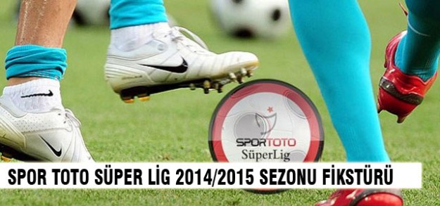 Spor Toto Süper Lig 2014/2015 sezonu fikstürü