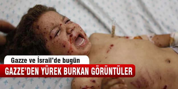 Gazze ve İsrail'de bugün