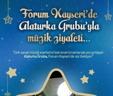 Forum Kayseri'de Alaturka Grubu İle Müzik Ziyafeti