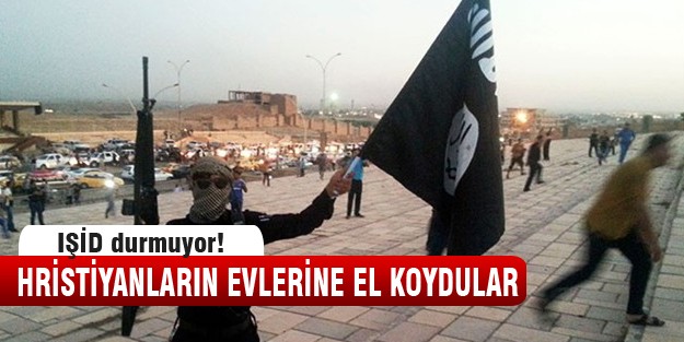 IŞİD, Hristiyanların evlerine el koydu