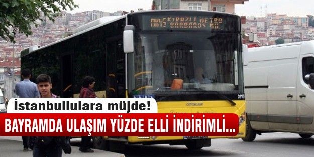 İstanbullulara Bayram müjdesi!