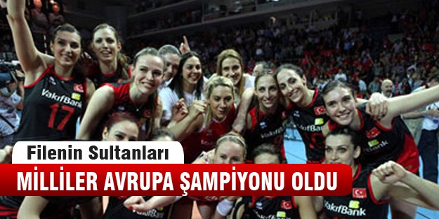 Filenin Sultanları Avrupa Şampiyonu